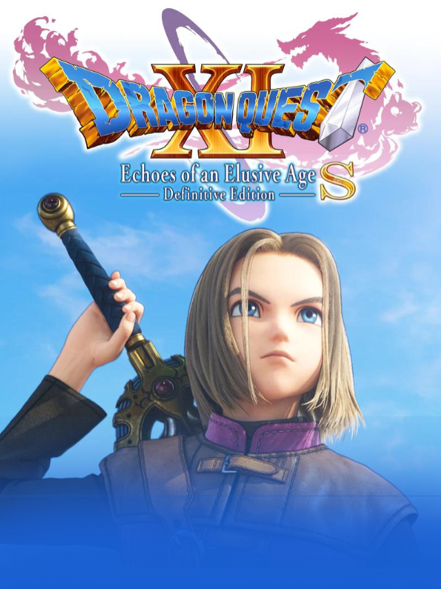 DRAGON QUEST XI S: Echoes of an Elusive Age